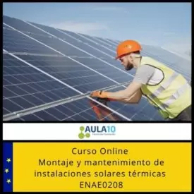 Montaje y mantenimiento de instalaciones solares térmicas ENAE0208
