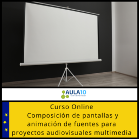 Composición de pantallas y animación de fuentes para proyectos audiovisuales multimedia