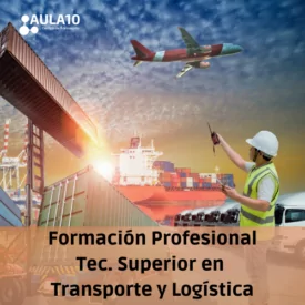 FP Técnico Superior en Transporte y Logística