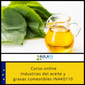 Curso online INAK0110 Industrias del aceite y grasas comestibles