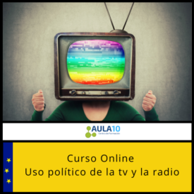 Curso online Uso político de la tv y la radio