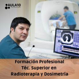 FP Técnico Superior en Radioterapia y Dosimetría