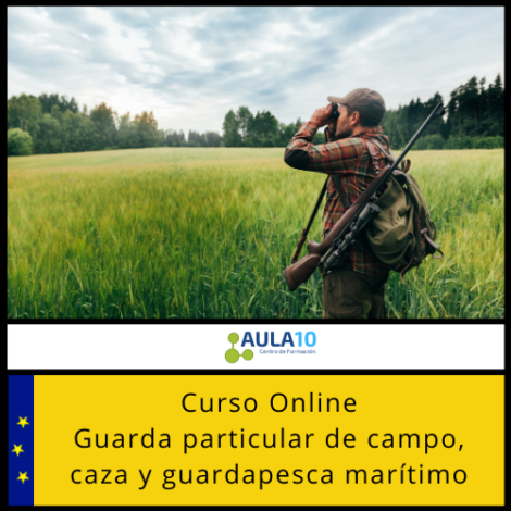 Curso online Guarda particular de campo, caza y guardapesca marítimo