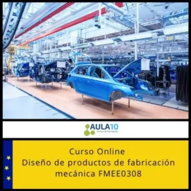 Curso Diseño Fabricación Mecánica FMEE0308