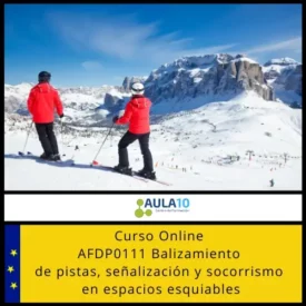 AFDP0111 Balizamiento de pistas, señalización y socorrismo en espacios esquiables