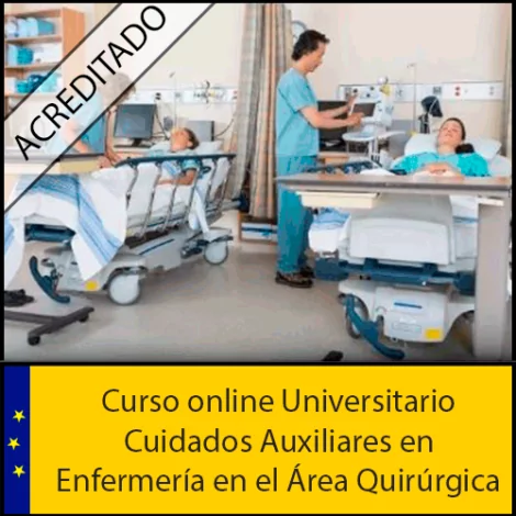 Curso Online Cuidados Auxiliares en Enfermería en el Área Quirúrgica Acreditado