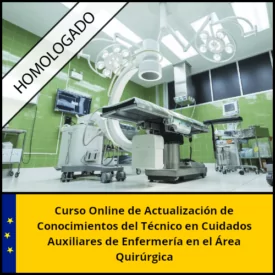 Curso Online de Actualización de Conocimientos del Técnico en Cuidados Auxiliares de Enfermería en el Área Quirúrgica