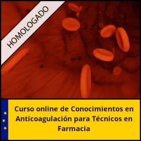Curso online de Conocimientos en Anticoagulación para Técnicos en Farmacia