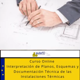 Curso Online Interpretación de Planos, Esquemas y Documentación Técnica de las Instalaciones Térmicas
