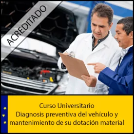 Diagnosis preventiva del vehículo y mantenimiento de su dotación material Universidad Antonio de nebrija Curso online Creditos ECTS