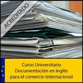 Documentación en inglés para el comercio internacional Universidad Antonio de nebrija Curso online Creditos ECTS