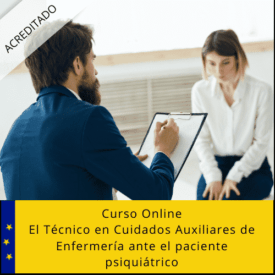 Curso online El Técnico en Cuidados Auxiliares de Enfermería ante el paciente psiquiátrico