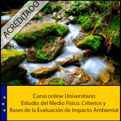 Curso Estudio del Medio Físico Criterios y Bases de Evaluación Impacto Ambiental