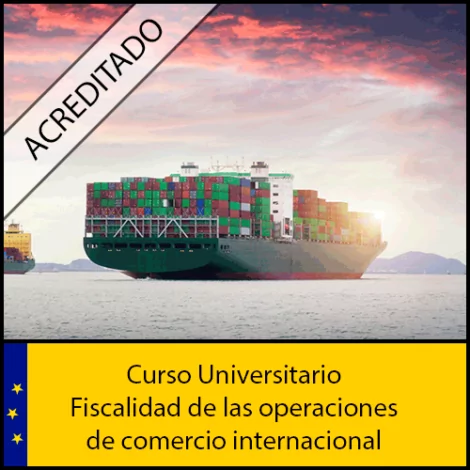 Fiscalidad de las operaciones de comercio internacional Universidad Antonio de nebrija Curso online Creditos ECTS