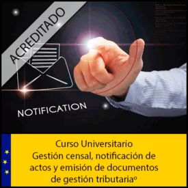 Gestión censal, notificación de actos y emisión de documentos de gestión tributaria Universidad Antonio de nebrija Curso online Creditos ECTS