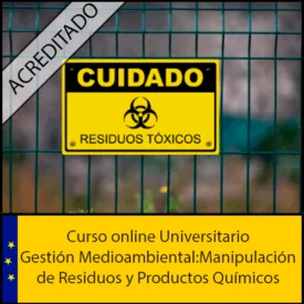 Curso Online Gestión Medioambiental:Manipulación de Residuos y Productos Químicos Acreditado