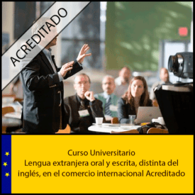 Lengua extranjera oral y escrita, distinta del inglés, en el comercio internacional Universidad Antonio de nebrija Curso online Creditos ECTS