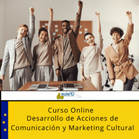 Curso Online Desarrollo de Acciones de Comunicación y Marketing Cultural
