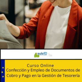 Curso Online Confección y Empleo de Documentos de Cobro y Pago en la Gestión de Tesorería