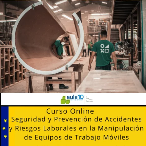Curso Online Seguridad y Prevención de Accidentes y Riesgos Laborales en la Manipulación de Equipos de Trabajo Móviles