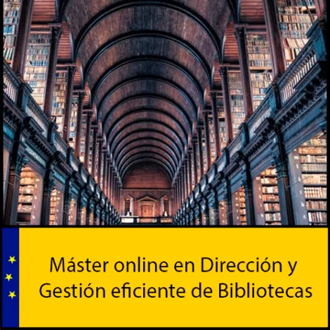 Máster online en dirección y gestión eficiente de bibliotecas