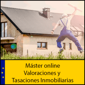 Máster online en Valoraciones y Tasaciones Inmobiliarias.