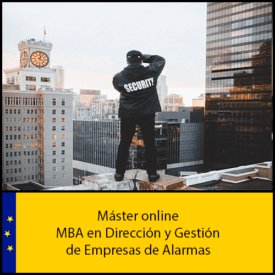 Máster online MBA en Dirección y Gestión de Empresas de Alarmas.