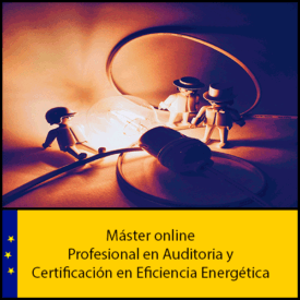 Máster online Profesional en Auditoria y Certificación en Eficiencia Energética