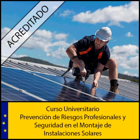 Prevención de Riesgos Profesionales y Seguridad en el Montaje de Instalaciones Solares