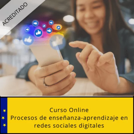 Procesos de enseñanza-aprendizaje en redes sociales digitales