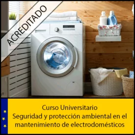 Seguridad y protección ambiental en el mantenimiento de electrodomésticos