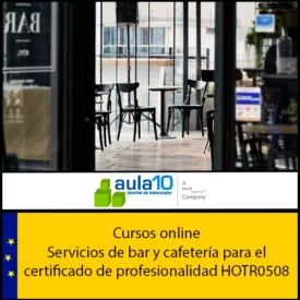 Servicios de Bar y Cafetería para el certificado de profesionalidad HOTR0508