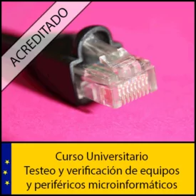 Testeo y verificación de equipos y periféricos microinformáticos Universidad Antonio de nebrija Curso online Creditos ECTS